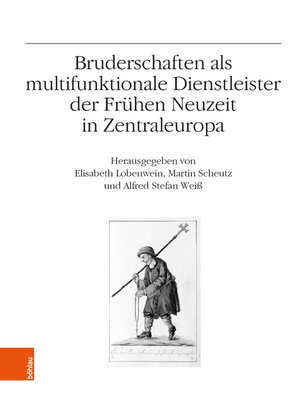 cover image of Bruderschaften als multifunktionale Dienstleister der Frühen Neuzeit in Zentraleuropa